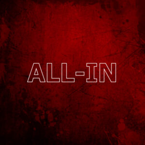 ALL IN