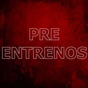 PRE-ENTRENOS